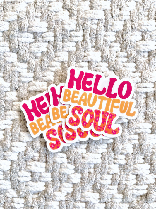 Hello Beautiful Soul  Clear Sticker