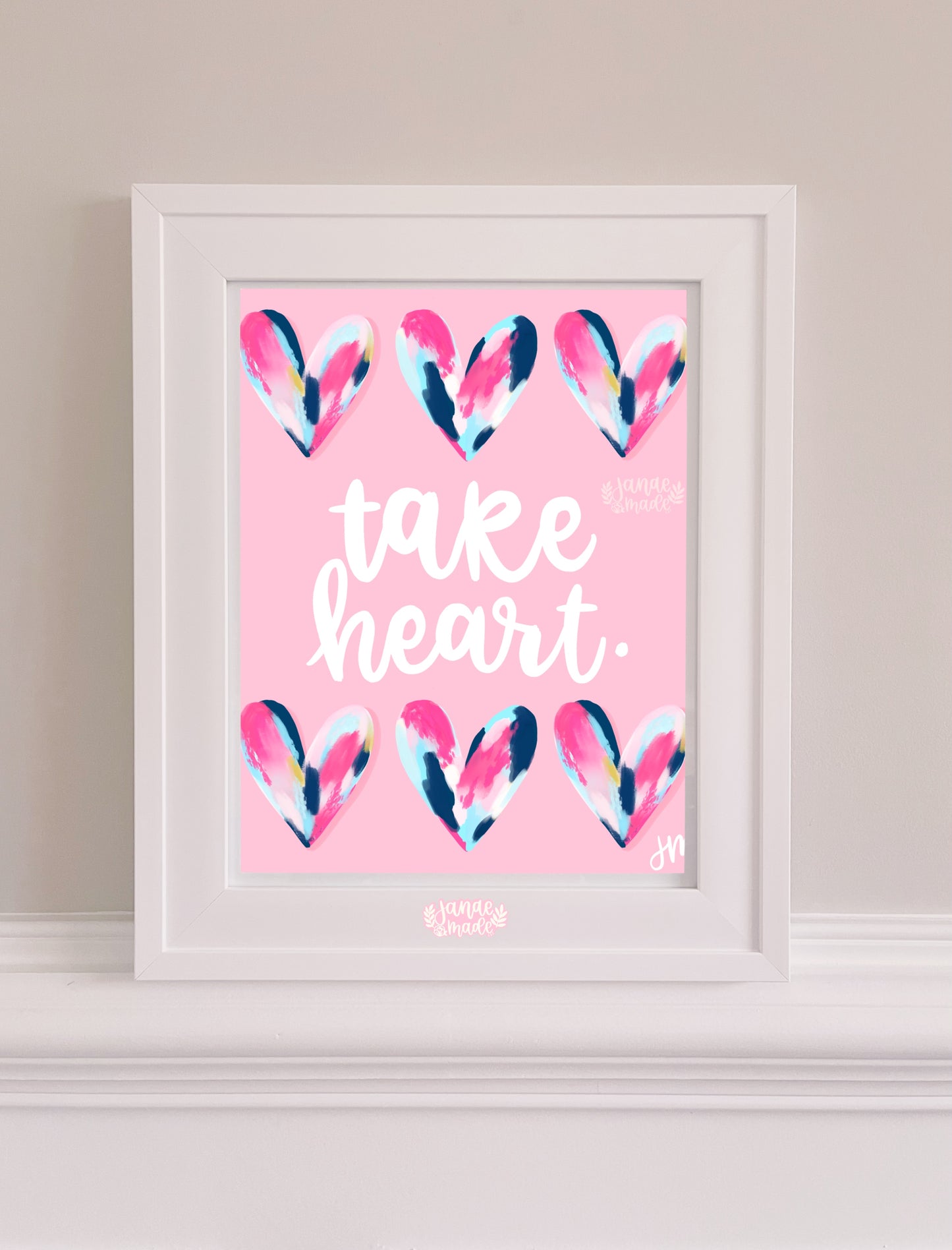 Take Heart Art Print