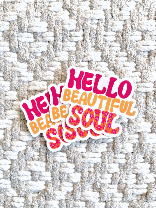 Hello Beautiful Soul  Clear Sticker